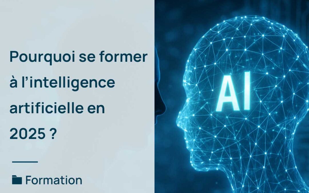 Intelligence Artificielle : pourquoi se former devient indispensable pour toutes les professions